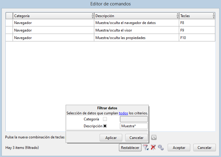 Edición - Preferencias - Editor de aceleradores de teclado - Filtro aplicado Edición - Preferencias - Editor de aceleradores de teclado - Filtro aplicado